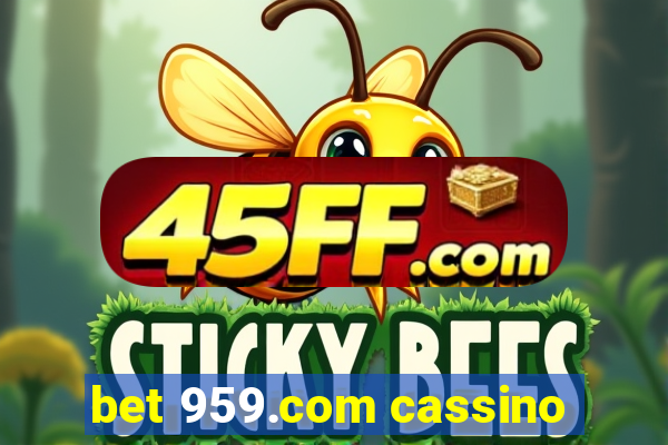 bet 959.com cassino